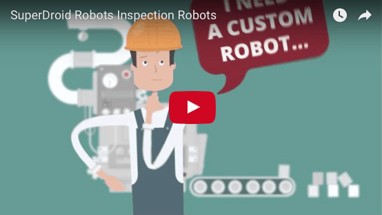 SuperDroid Robots Inspection Robots!